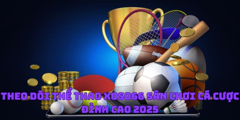 Thể Thao Xoso66