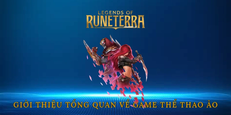 Giới Thiệu Tổng Quan Về Game Thể Thao Ảo