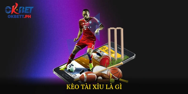 Kèo Tài Xỉu là gì?