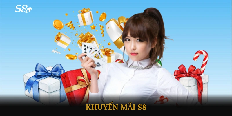 Khuyến Mãi S8